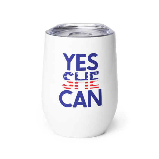 Yes She Can Wine Tumbler